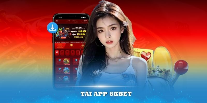 Những điều cần chú ý khi thực hiện tải app 8KBET